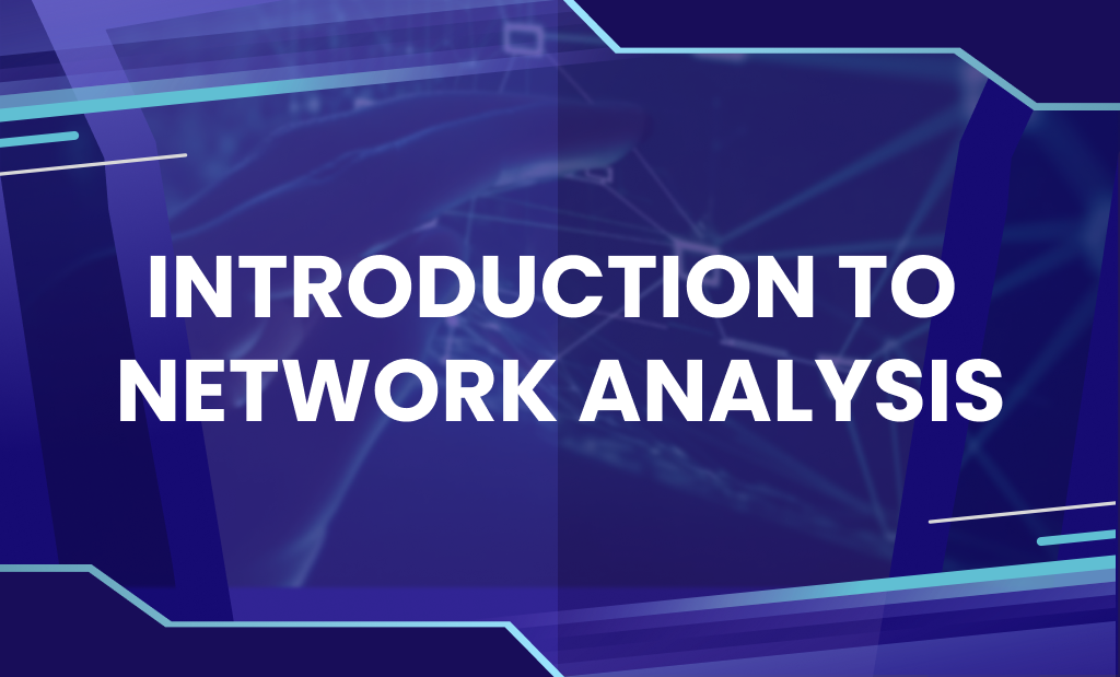Introduction to Network Analysis — Security Blue Team