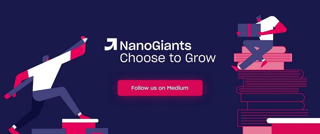 NanoGiants. Choose to Grow.