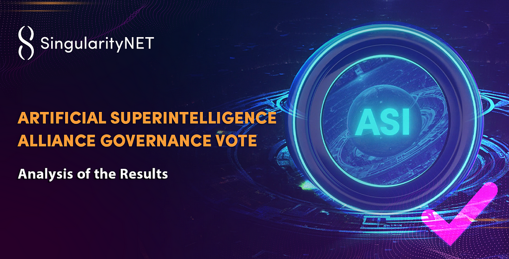 Artificial Superintelligence Alliance Governance Vote — Analysis of the SingularityNET Results