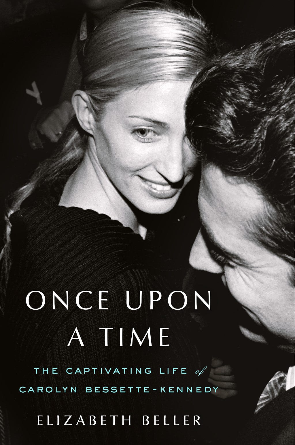 PDF Once Upon a Time: The Captivating Life of Carolyn Bessette-Kennedy By Elizabeth Beller