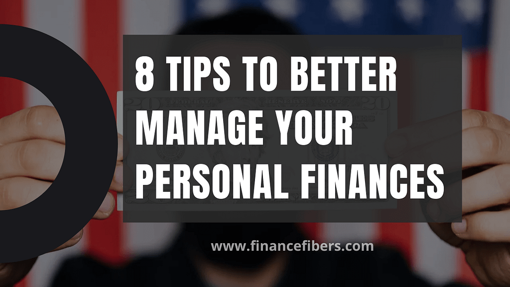 8 Tips on How to Manage Your Finances