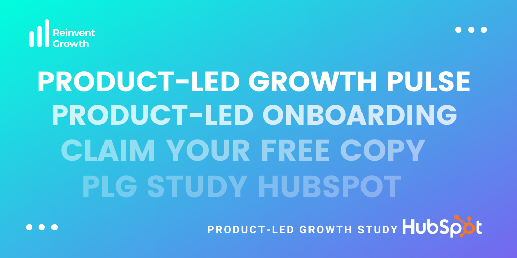 img src​=”product-led-growth-study-hubspot.png “ alt=”product-led-growth study hubspot”/>