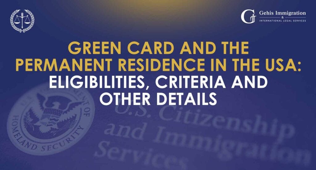 Green Card and permanent residency requirements in the USA