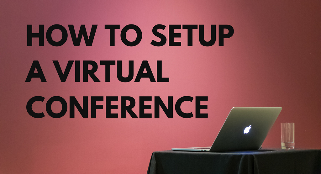 Featured Image — How to Setup a Virtual Conference