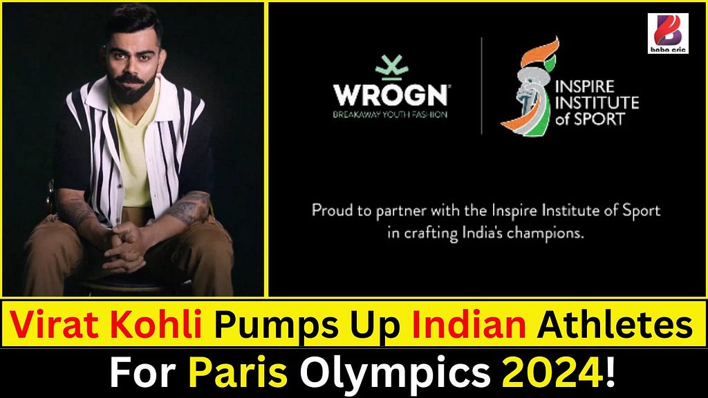 Virat Kohli Pumps Up Indian Athletes for Paris Olympics 2024!