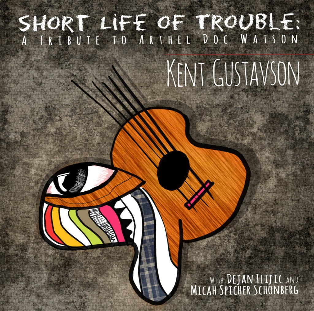 Short Life of Trouble: A Tribute to Arthel Doc Watson
