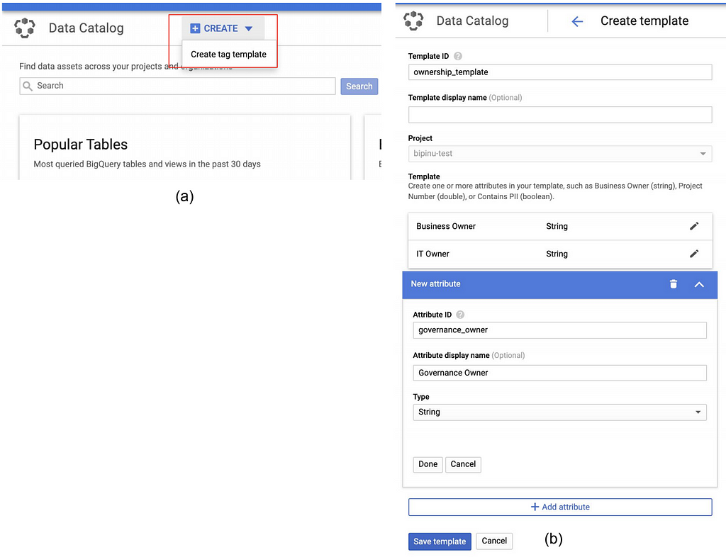 a) Shows a CREATE and Create tag template in Data Catalog Landing Page (b) Shows a user interface to create tag template