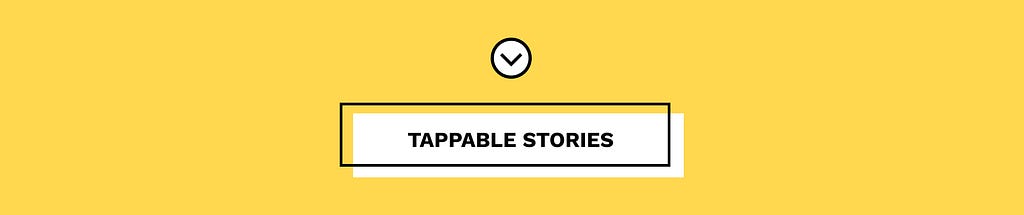 View more tappable stories