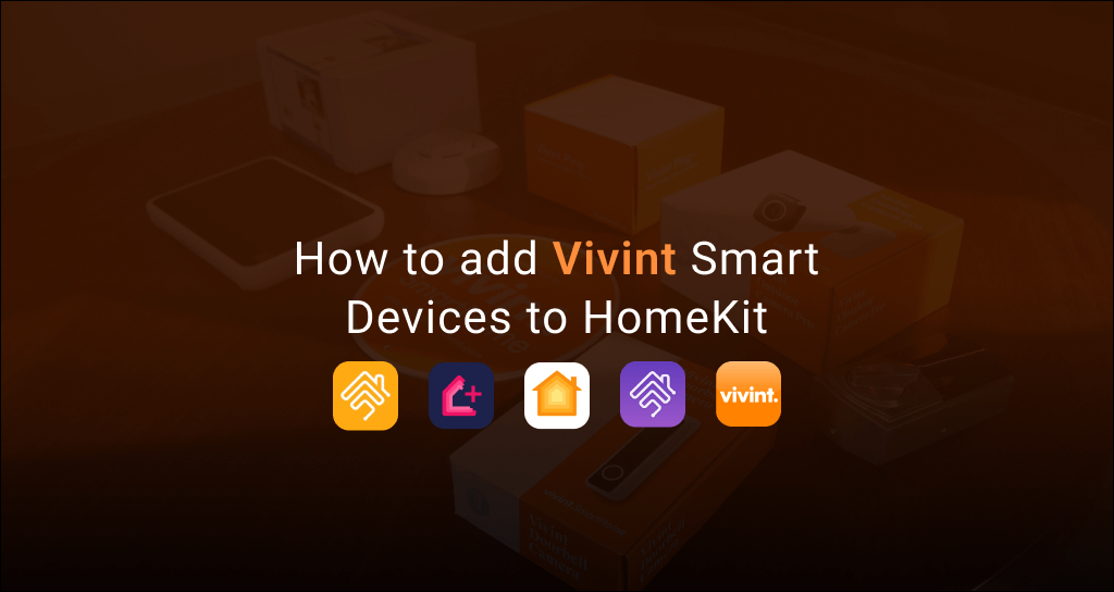 Connecting Vivint with Apple HomeKi