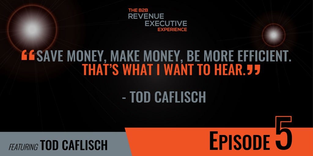 B2B_Revenue_Executive_Experience_-_5_Tod_Caflisch_(Show_Notes)_QUOTE_2