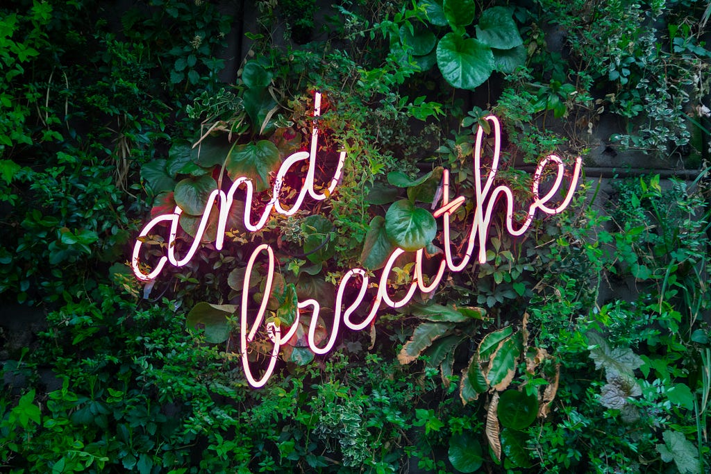 Remember to always breathe and relax