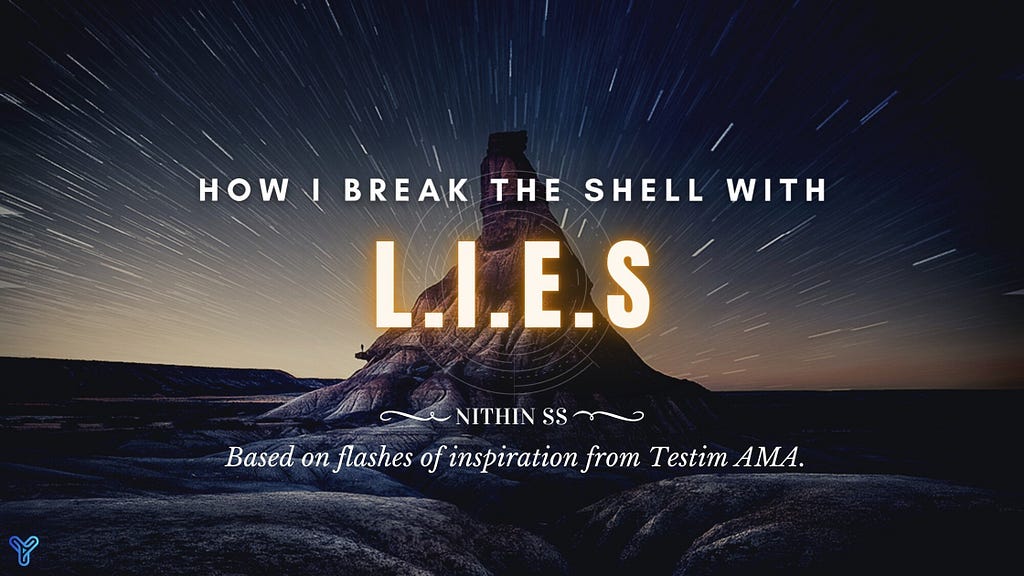 How I break the shell with L.I.E.S