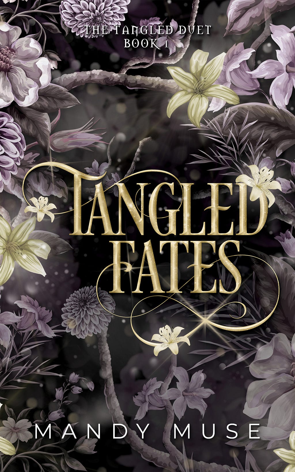 Tangled Fates: Book 1 in Tangled Duet E book