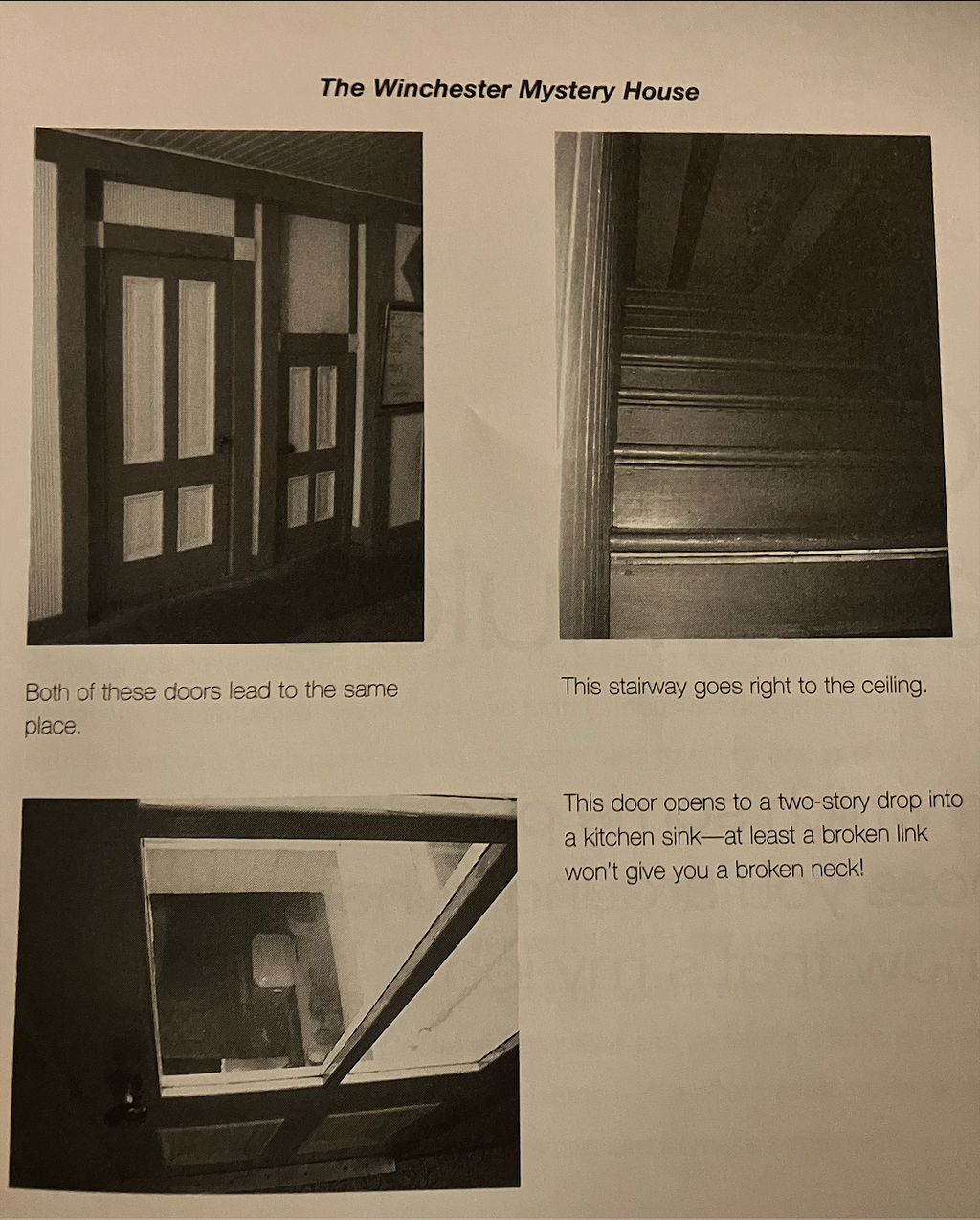 Pictures of wall with a large door and small door next to each other, with caption ‘both of these doors lead to the same place’. Picture of stairwell and caption ‘The stairway goes right to the ceiling’ and image of door with window looking down to a sink The door opens to a two-story drop into a kitchen sink — at least a broken link won’t give you a broken neck!’