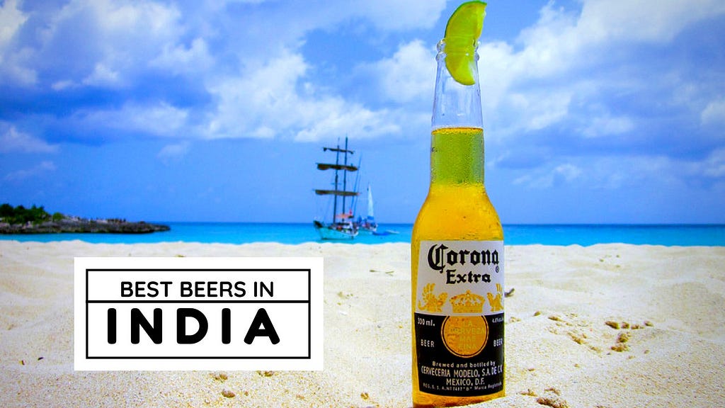 50 Best Beer Brands in India — With Price and Other Details