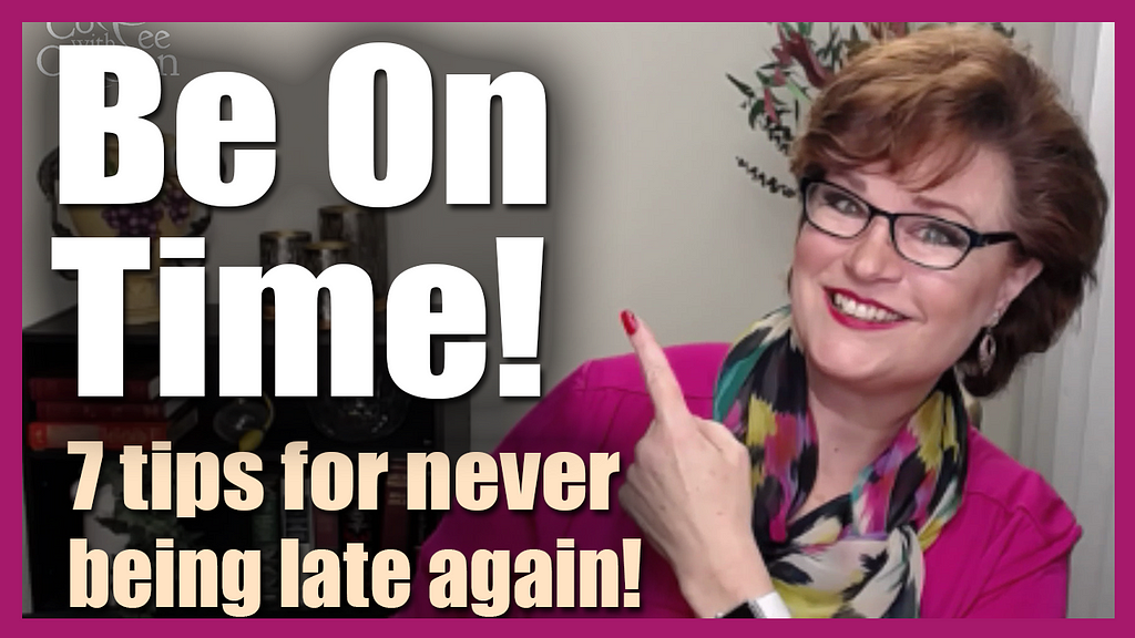 Colleen Hammond 7 tips to always be on time