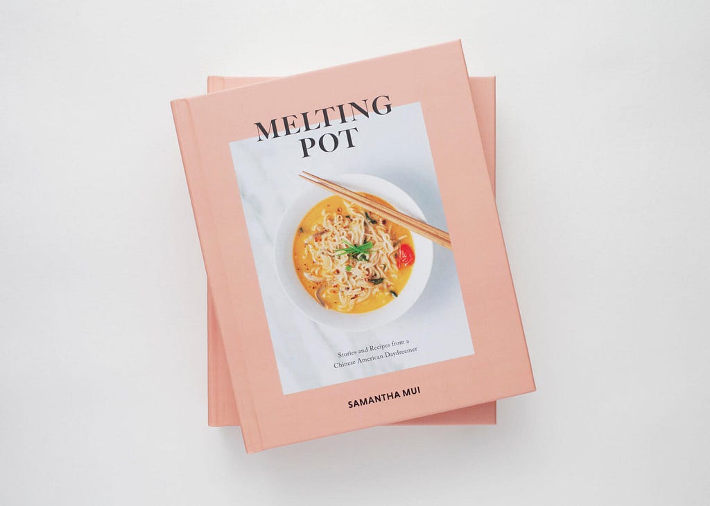 Melting Pot : Stories and Recipes from a Chinese American Daydreamer by Samantha Mui