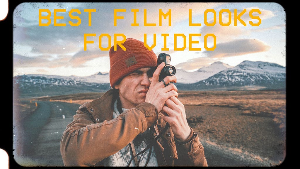 best film looks for video