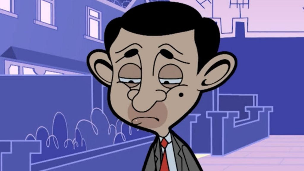Mr. Bean is sad