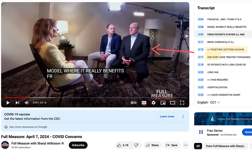 Image is a screenshot of a youtube video called Full Measure with Sharyl Attkisson April 7, 2024 — COVID Concerns, the transcript is to the right of the screen and some of the text is highlighted with marker in yellow that says quote “Together, Doctors Vaughn and Kory” and there’s a red marker arrow pointing from their names to two people on the video being interviewed by Attkisson in a room with lights on a boom, and a lamp on an end table lit in the corner. Jordan Vaughn is seated at the left