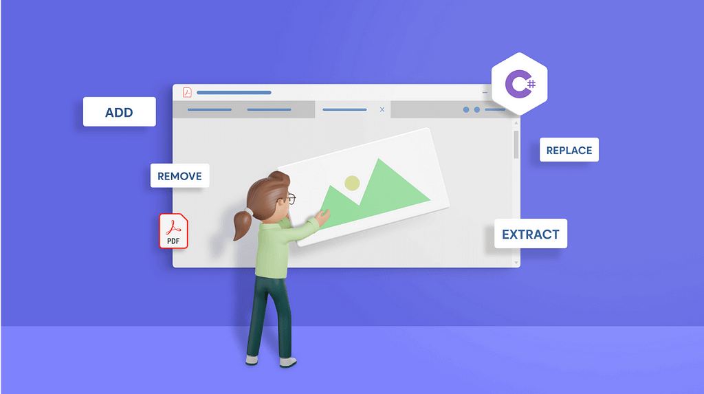 Add, Remove, Extract and Replace Images in PDF using C#
