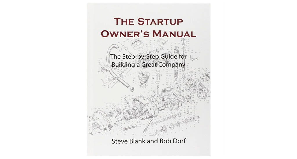 The Start Owner’s Manual by Bob Dorf and Steve Blank