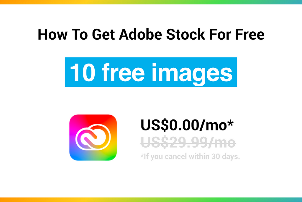 Ho to get Adobe Stock for free—10 free images.