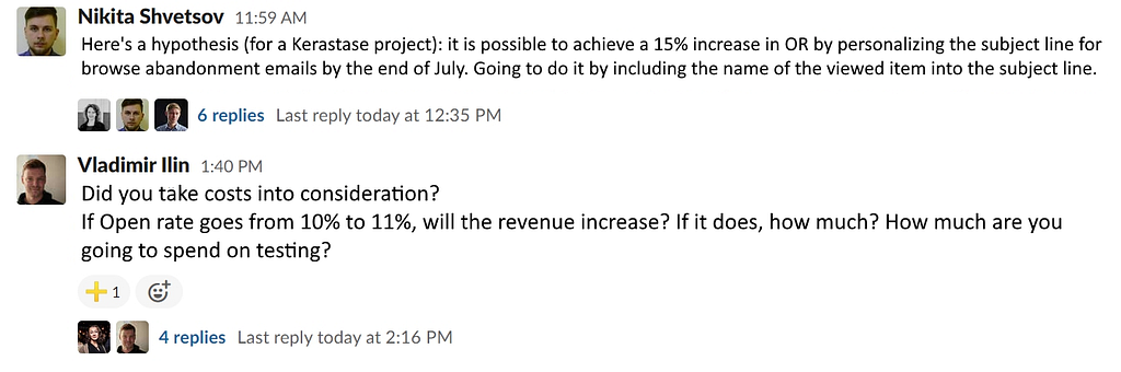 The exec of EmailSoldiers answers to a Facebook post: its author proposes a hypothesis stating that it is possible to achieve a 15% increase in Open Rate by personalizing the subject line for browse abandonment emails by the end of July. The EmailSoldiers exec replies with a question concerning the costs: “If Open Rate goes from 10% to 11%, will the revenue increase? If it does, how much? How much are you going to spend on testing?”