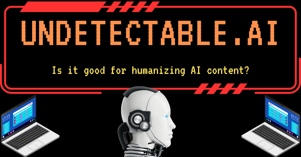 Undetectable Ai Review