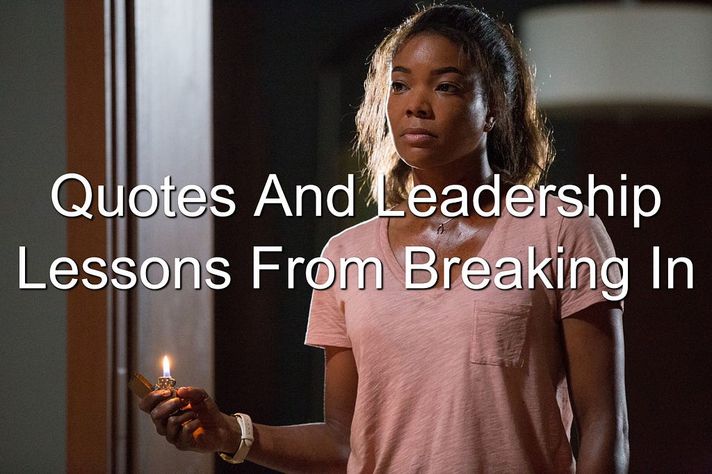 Leadership lessons from Breaking In