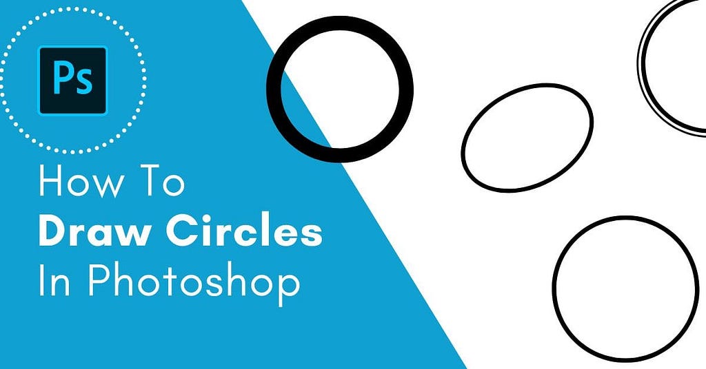 How to Draw a Perfect Circle in Photoshop?