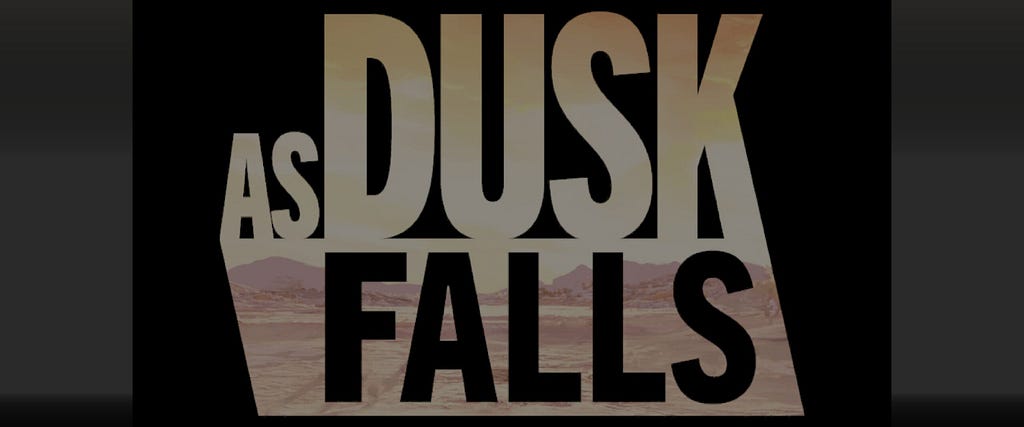As Dusk Falls: The Trauma We Share.