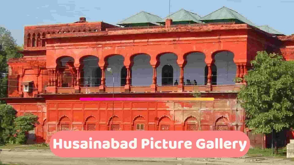 Husainabad Picture Gallery