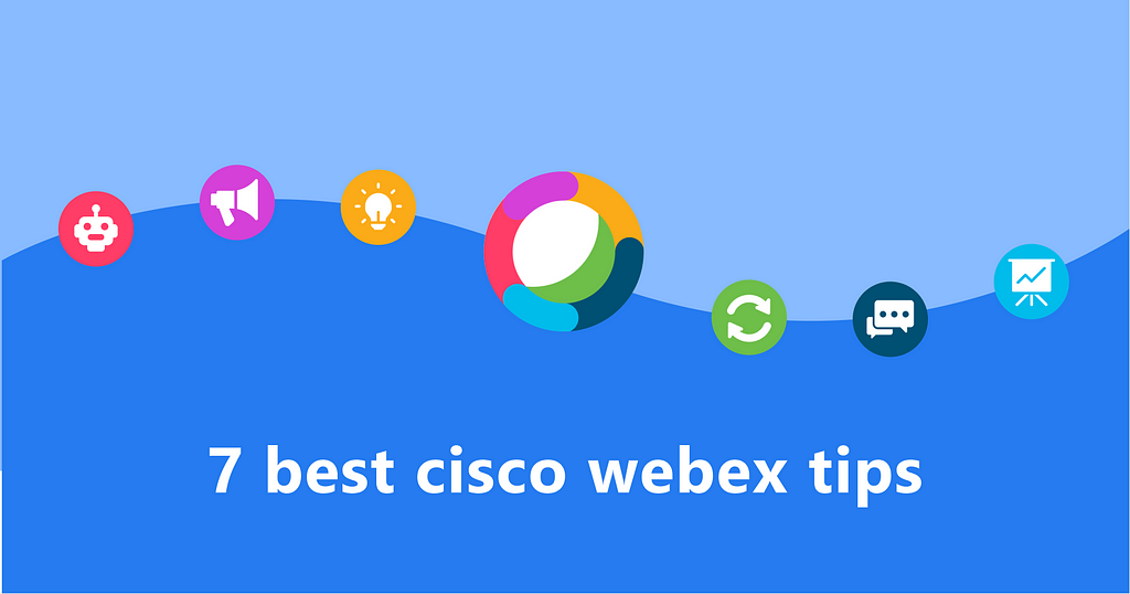 7 Cisco Webex Teams Hacks to Make Your Team More Efficient