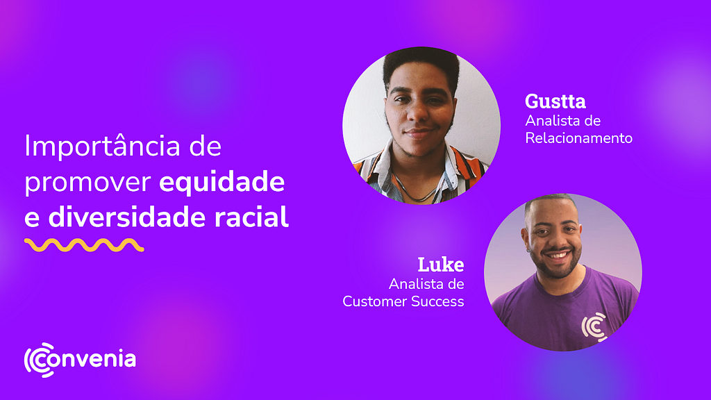 imagem com fundo roxo com destaque para as fotos do Gustta e Luke. Está escrito: Importância de promover equidade e diversidade racial