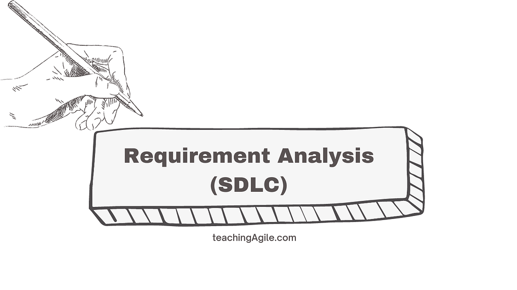 Software Development Lifecycle (SDLC) — Requirement Analysis