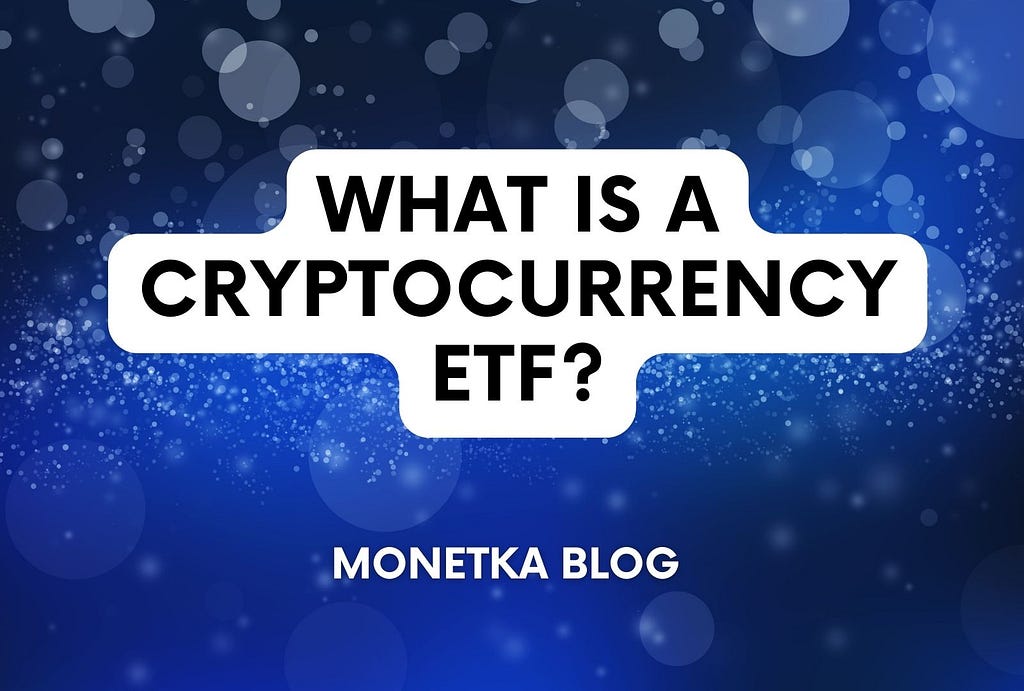 cryptocurrency ETF