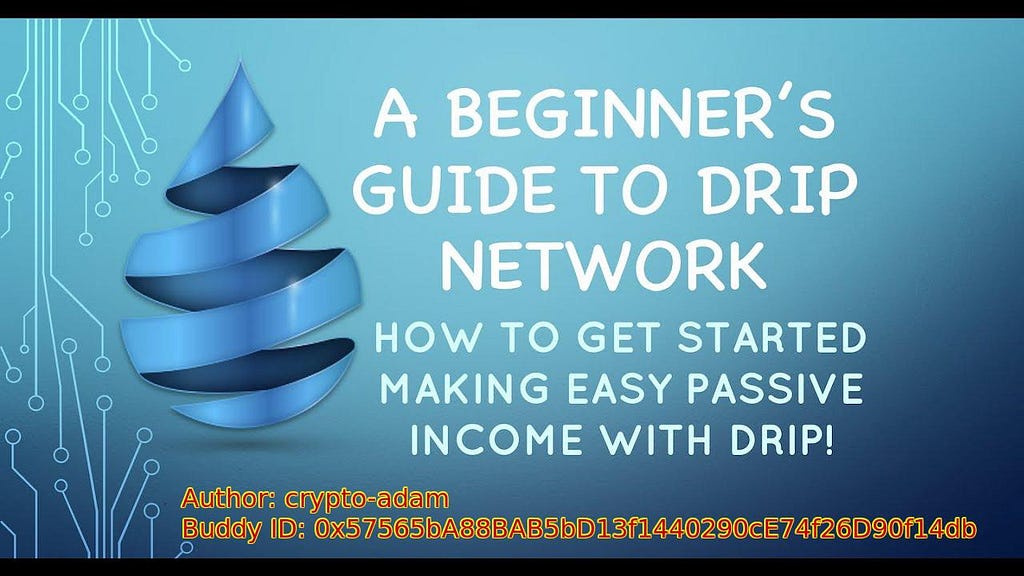 DRIP Beginner Quick Start Guide