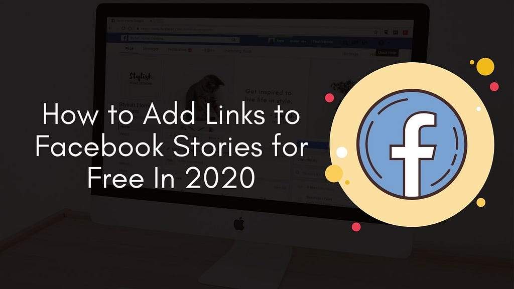 How to Add Links to Facebook Stories for Free In 2021