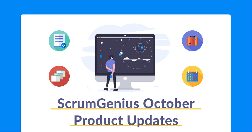 October Product Updates — ScrumGenius