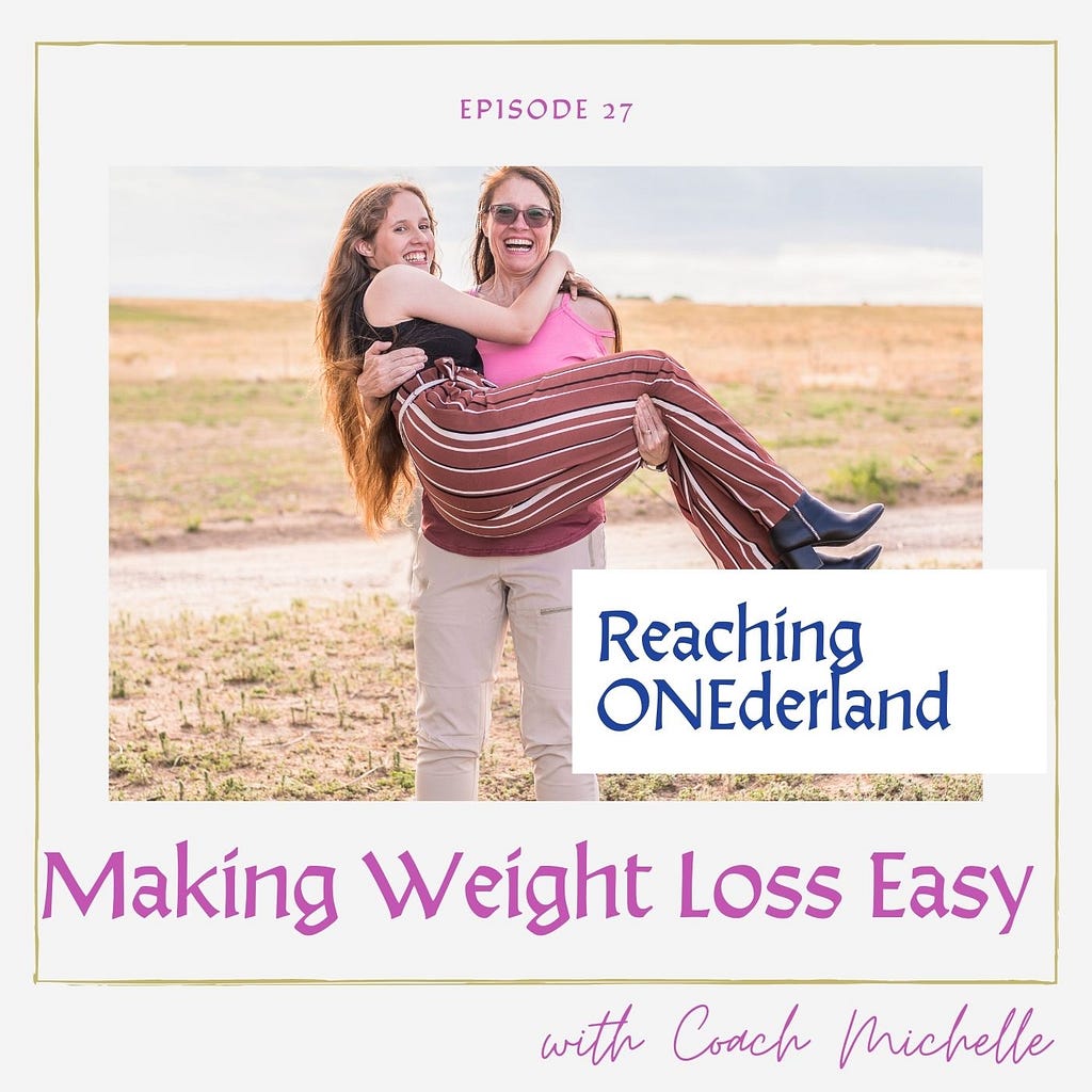 Making Weight Loss Easy ONEderland Wellness