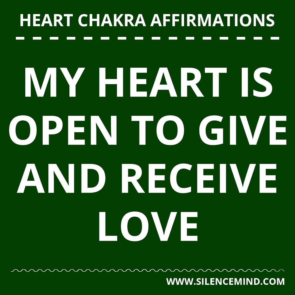 Affirmations to Open Your Heart Chakra