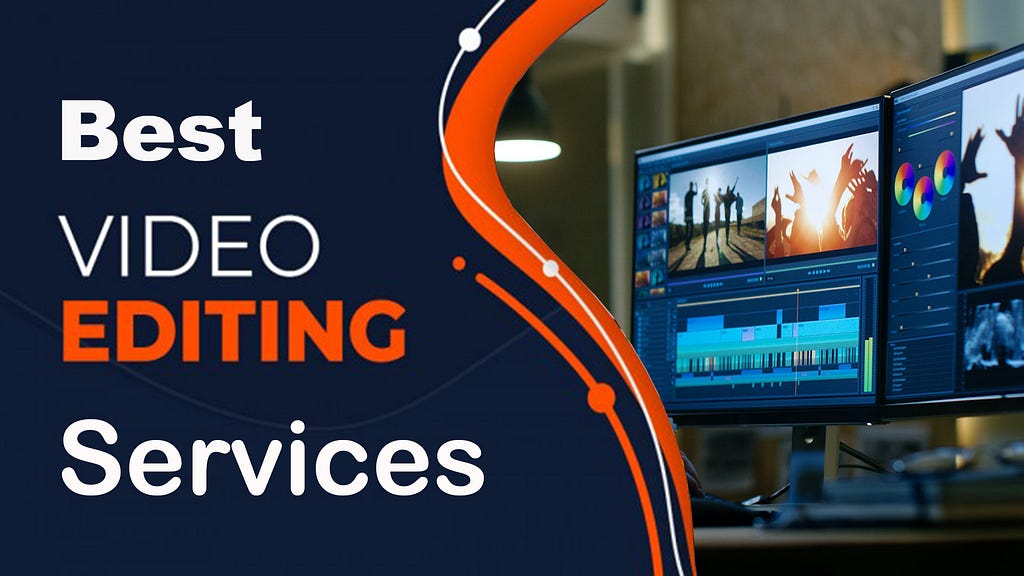 Best Video Editing Services  