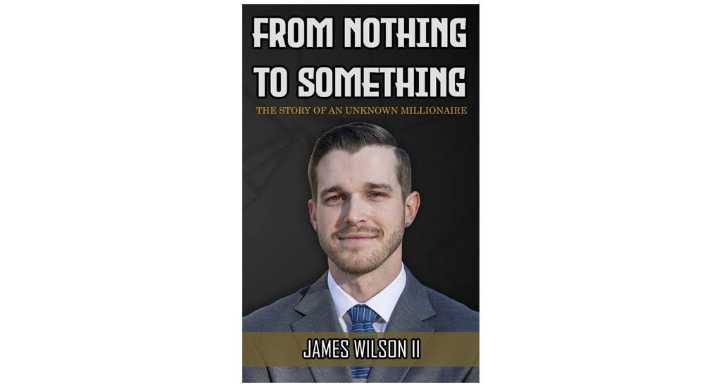 From Nothing To Something by James Wilson II entrepreneur book