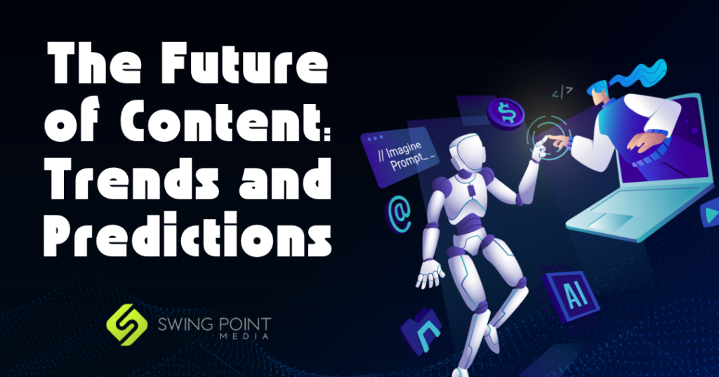 The Future of Content Creation: Trends and Predictions