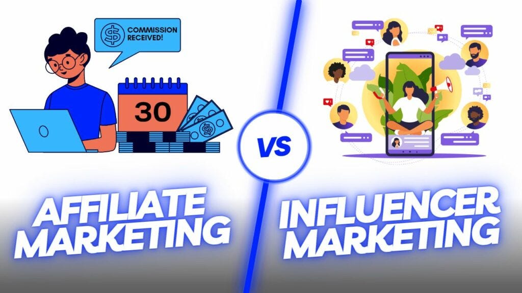 Affiliate Marketing vs Influencer Marketing: Which Strategy Should You Choose?