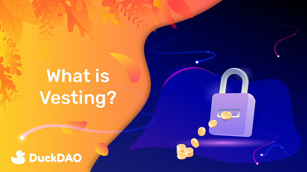 A graphic representation of Token vesting ( a lock with coins being released slowly over time) with the text “What is vesting? and a DuckDAO logo on a two-tone background (orange and deep blue/purple).