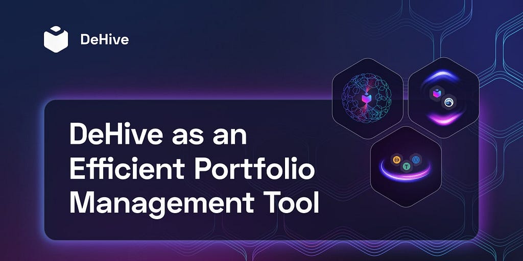 DeHive as an Efficient Portfolio Management Tool