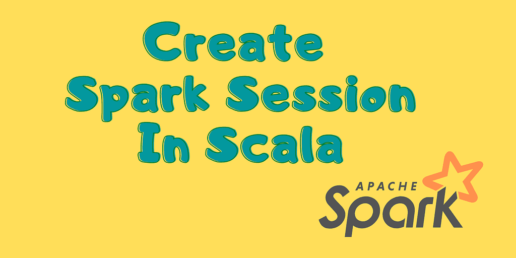 https://bigdata-etl.com/create-spark-session-in-scala/