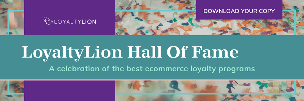 The banner for LoyaltyLion’s Hall of Fame video of the best in class loyalty programs of 2021